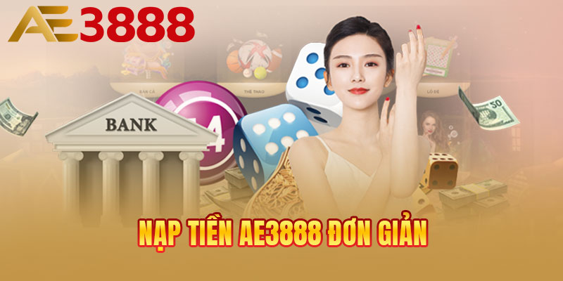 Nạp tiền AE3888 đơn giản