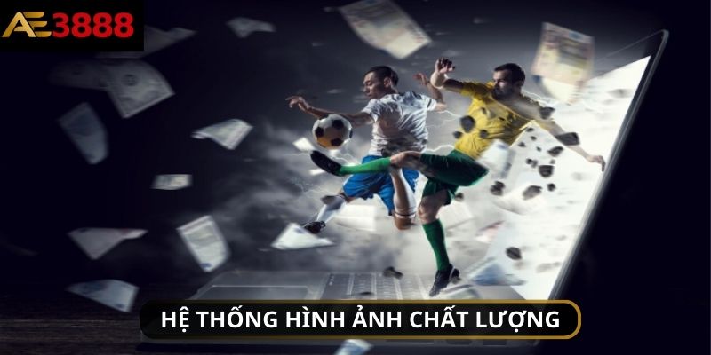 Hệ thống hình ảnh và chuyển động vô cùng tốt