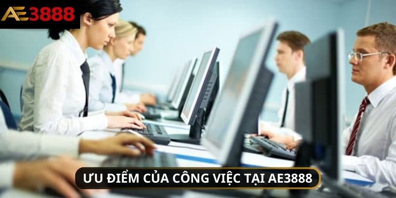 Những điểm nổi trội của công việc bạn nên biết